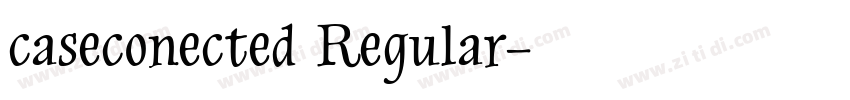 caseconected Regular字体转换
